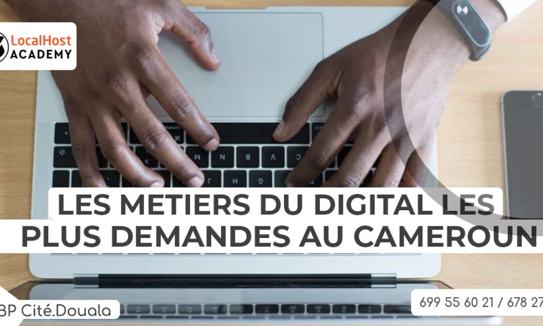 Les métiers du digital les plus demandés au Cameroun en 2022