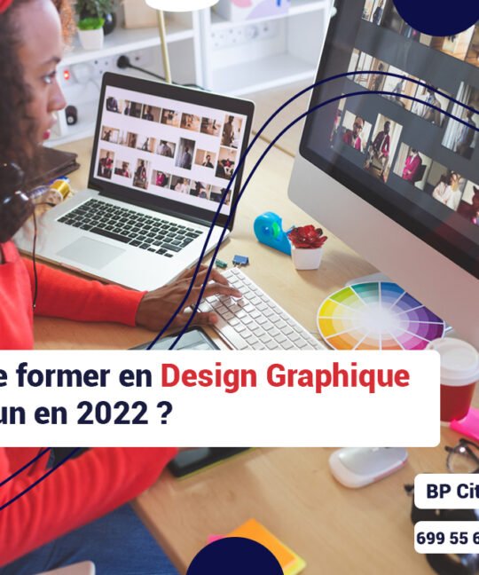 Pourquoi se former en Design Graphique au Cameroun en 2022 ?