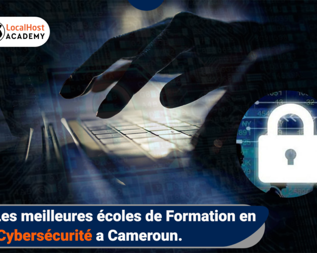 Les meilleures écoles de formation en cybersécurité au Cameroun