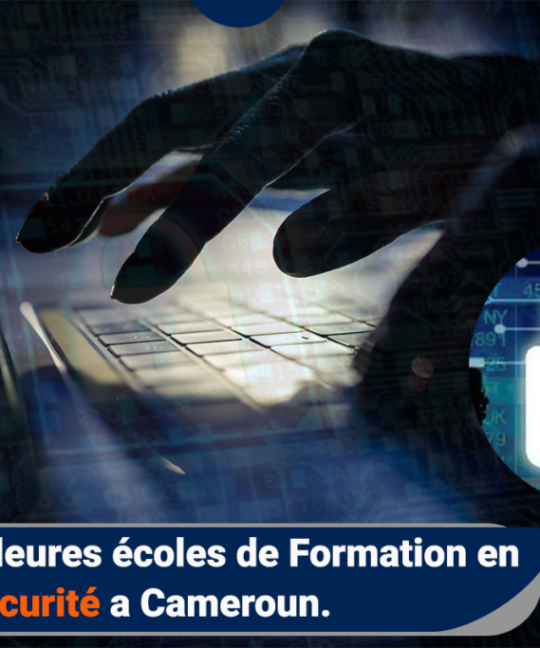 Les meilleures écoles de formation en cybersécurité au Cameroun