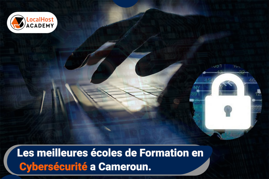 Les meilleures écoles de formation en cybersécurité au Cameroun