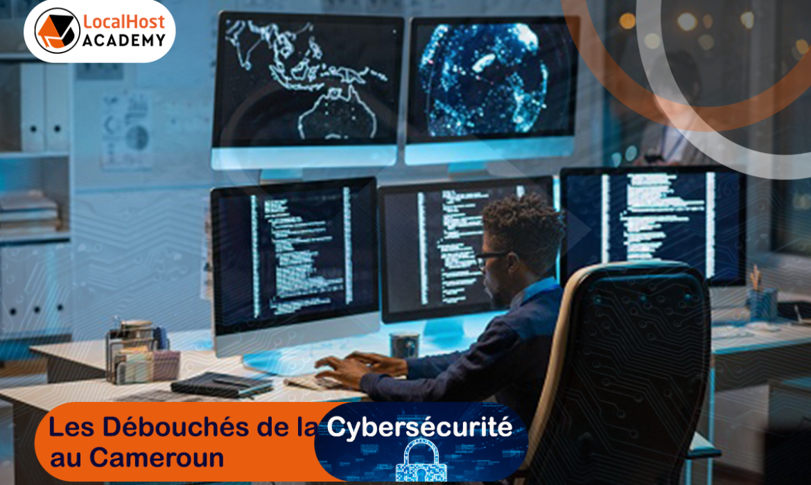 Débouchés de la cybersécurité au Cameroun