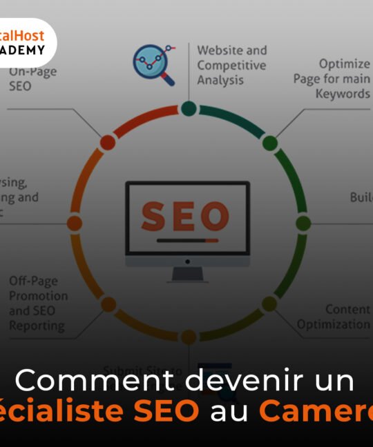 Comment devenir un (consultant) spécialiste SEO au Cameroun