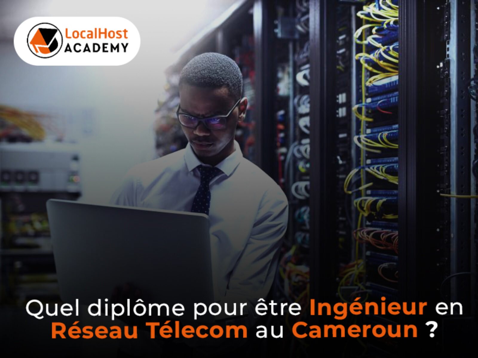 Quel diplôme pour être ingénieur en réseau et télécom au Cameroun