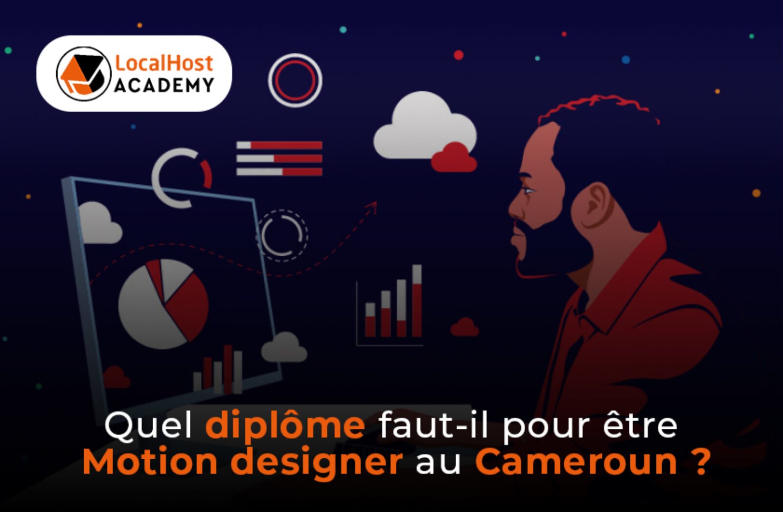 Quel diplôme faut-il avoir pour être motion designer au Cameroun ?