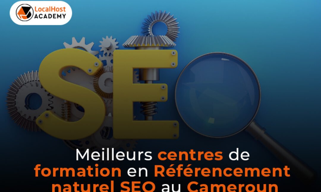 Meilleurs centre de formation en référencement naturel SEO au Cameroun