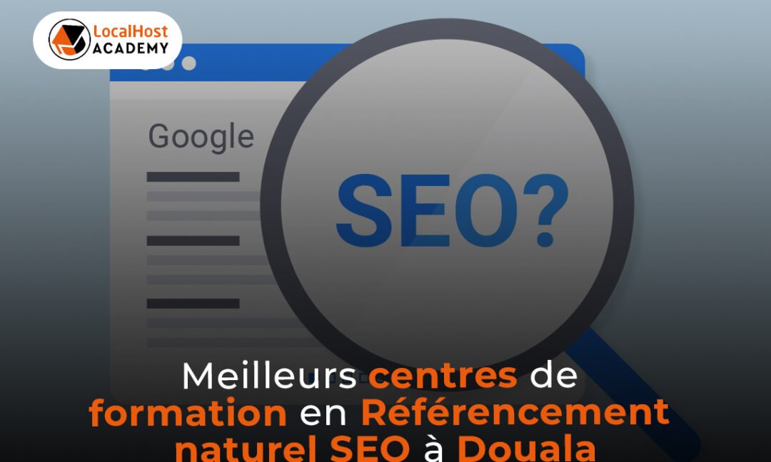 Meilleurs centre de formation en référencement naturel SEO à Douala