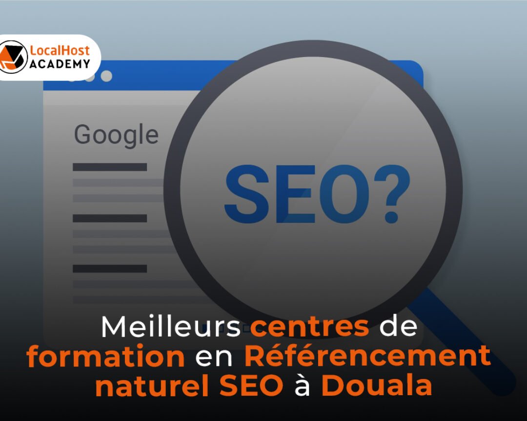 Meilleurs centre de formation en référencement naturel SEO à Douala