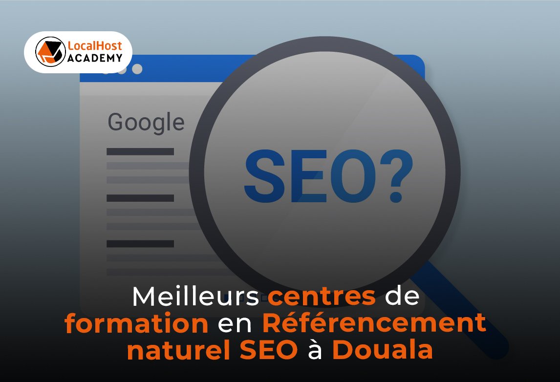 Meilleurs centre de formation en référencement naturel SEO à Douala